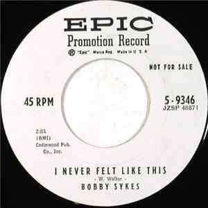 Bobby Sykes - I Never Felt Like This / Moonlight Becomes You