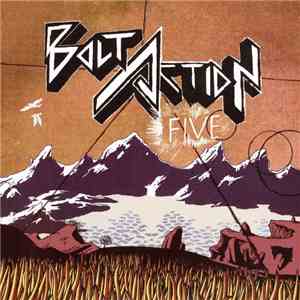 Bolt Action Five - Think Fast / Can The Freedom Regulate The Volume?