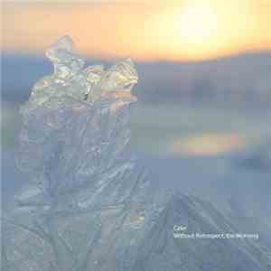 Celer - Without Retrospect, The Morning