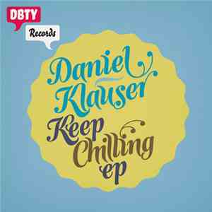Daniel Klauser - Keep Chilling EP