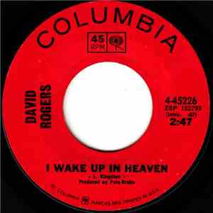 David Rogers  - I Wake Up In Heaven