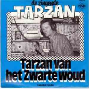 De Zingende Tarzan - Tarzan Van Het Zwarte Woud