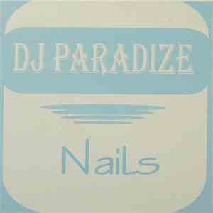 DJ Paradize - Nails