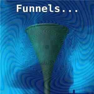 Funnels... - Funnelvision