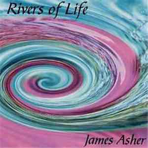 James Asher - Rivers Of Life