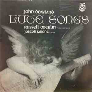 John Dowland, Russell Oberlin, Joseph Iadone - Lute Songs