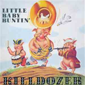 Killdozer - Little Baby Buntin'