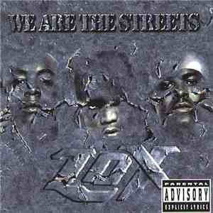LOX - We Are The Streets