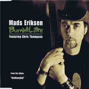 Mads Eriksen Featuring Chris Thompson - Burning Light