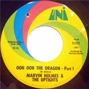 Marvin Holmes & The Uptights - Ooh Ooh The Dragon