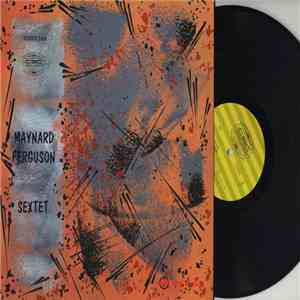Maynard Ferguson Sextet - Maynard Ferguson Sextet