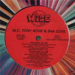 M.C. Tony Rone & Sha Love - Now Dance / I'm Tony Rone