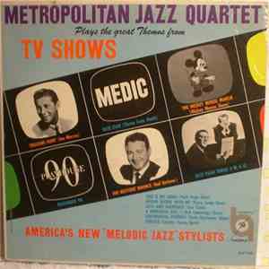Metropolitan Jazz Quartet - Plays The Great Themes From TV Shows