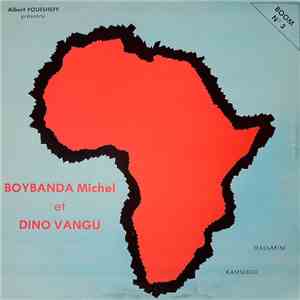 Michel Boybanda Et Dino Vangu - Deux Noms = Deux Auteurs