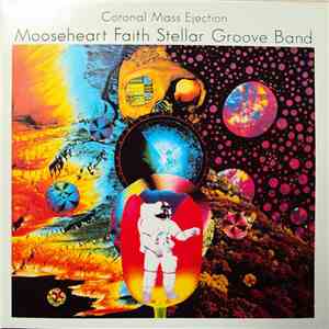 Mooseheart Faith - Coronal Mass Ejection