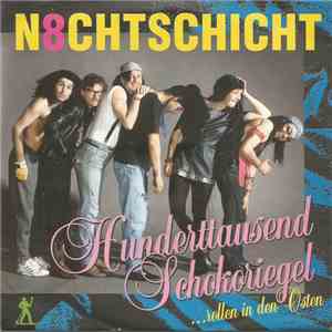 N8chtschicht - Hunderttausend Schokoriegel