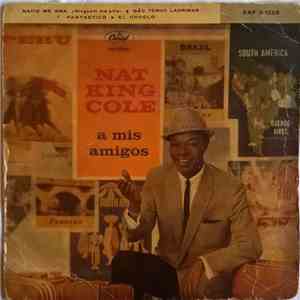 Nat King Cole - A Mis Amigos