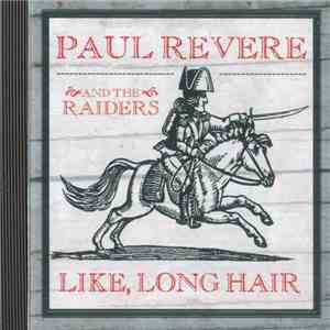 Paul Revere & The Raiders - Like, Long Hair