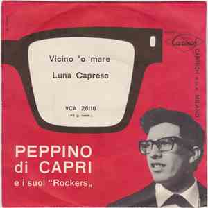 Peppino Di Capri E I Suoi Rockers - Luna Caprese / Vicino 'o Mare