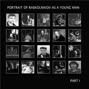 Raskolnikov  - Portrait Of Raskolnikov As A Young Man