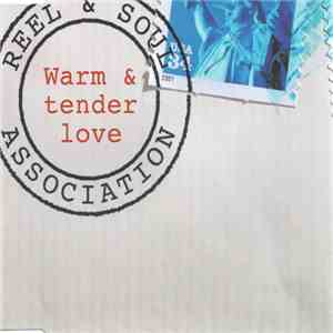 Reel & Soul Association - Warm And Tender Love