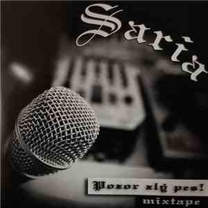 Saria - Pozor Zlý Pes! (Mixtape)