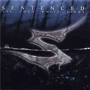 Sentenced - The Cold White Light