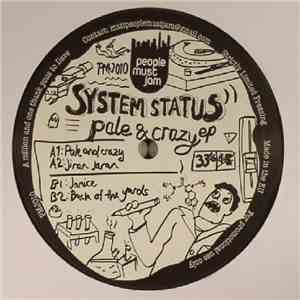 System Status - Pale & Crazy EP