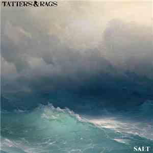 Tatters and Rags - Salt