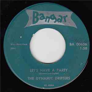 The Dynamic Drifters - Let's Have A Party / 40 Days