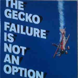 The Gecko - Failure Is Not An Option