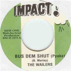 The Wailers - Bus Dem Shut (Pyaka)