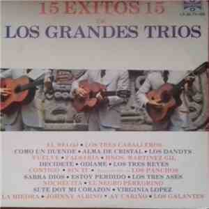 Various - 15 Exitos 15 De Los Grandes Trios