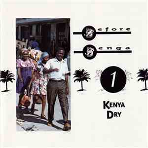Various - Before Benga Vol. One: Kenya Dry