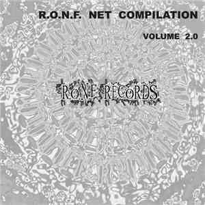 Various - R.O.N.F. Net Compilation Volume 2.0