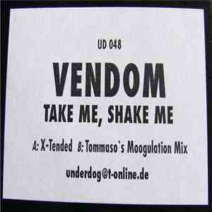 Vendom - Take Me, Shake Me