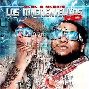 Yaga y Mackie - Los Mackieavelikos HD
