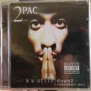 2Pac - R U Still Down? [Remember Me]