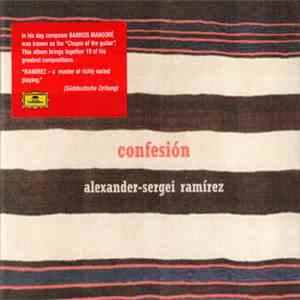 Agustín Barrios Mangoré / Alexander-Sergei Ramírez - Confesión