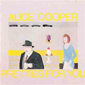 Alice Cooper - Pretties For You