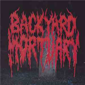 Backyard Mortuary - Backyard Mortuary