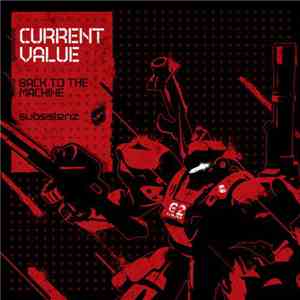 Current Value - Back To The Machine