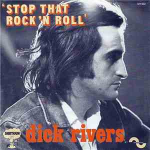 Dick Rivers - Stop That Rock'n Roll'