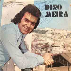 Dino Meira - Dino Meira