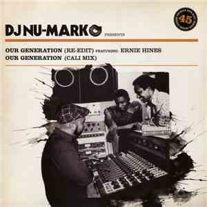 DJ Nu-Mark Featuring Ernie Hines - Our Generation