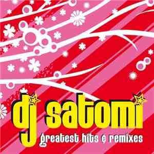 DJ Satomi - Greatest Hits & Remixes