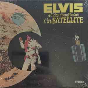 Elvis - Aloha From Hawaii Via Satellite