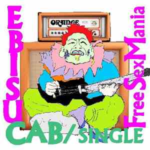 Free Sex Mania - Ebisu Cab / Single