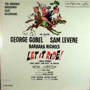 George Gobel, Sam Levene, Barbara Nichols - Let It Ride! (Original Broadway Cast Recording)