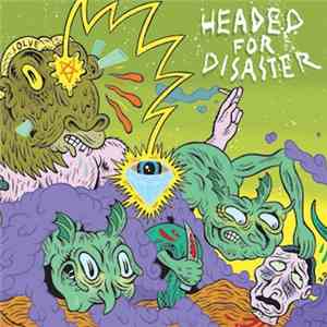 Headed For Disaster - Headed For Disaster